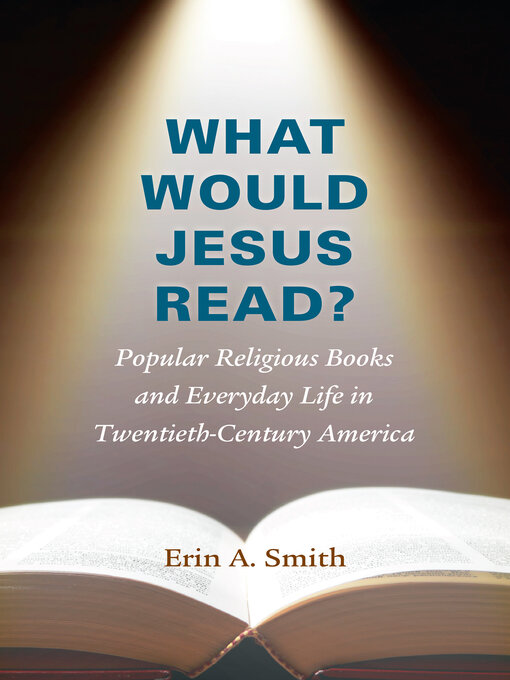 Title details for What Would Jesus Read? by Erin A. Smith - Available